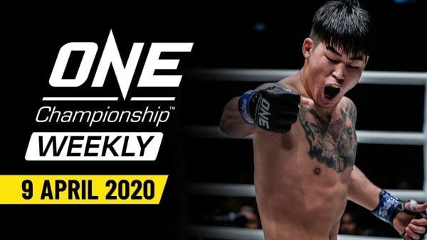 one championship weekly 9 april 2020 600x338