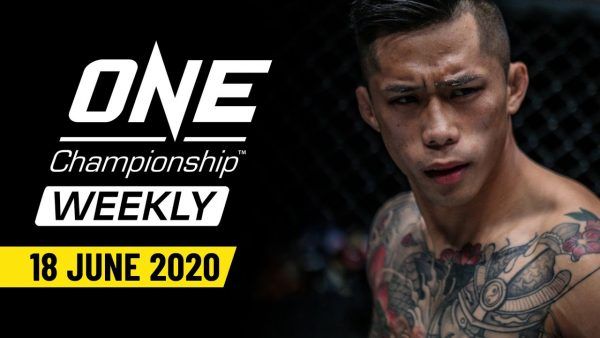 one championship weekly 18 june 2020 600x338