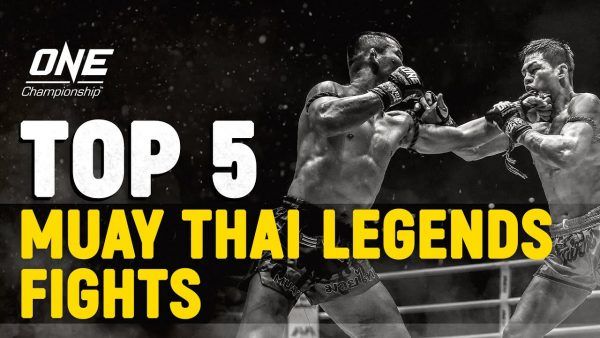 top 5 muay thai legends fights in one championship 600x338
