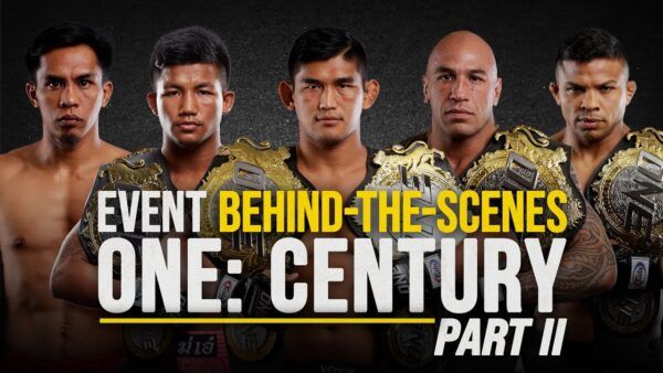one century part ii behind the scenes with aung la rodtang more 600x338