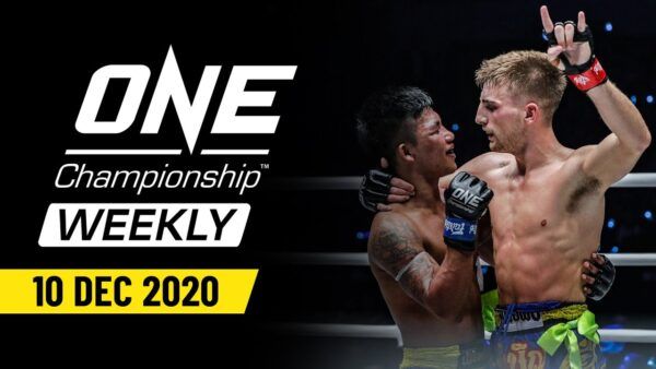one championship weekly 10 december 2020 600x338