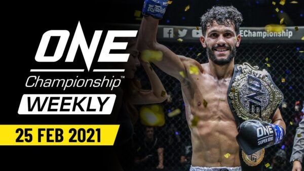 one championship weekly 25 february 2021 600x338