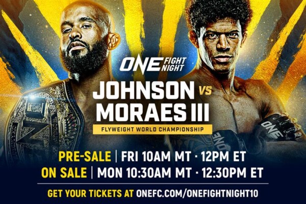 Tickets on sale for ONE Fight Night 10: Johnson vs. Moraes III on May 5