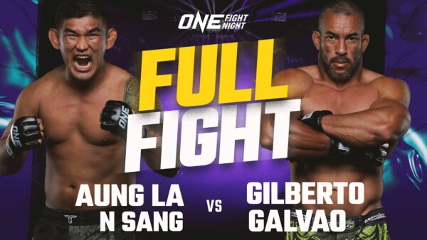 aung la n sang vs gilberto galvao one championship full fight 600x338