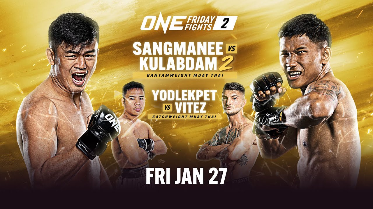 one friday fights 2 sangmanee vs kulabdam 2