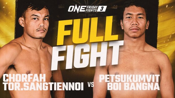 chorfah vs petsukumvit one championship full fight 600x338