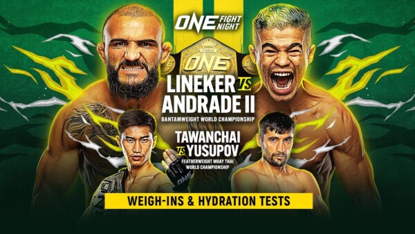 live in hd one fight night 7 lineker vs andrade ii weigh ins hydration tests 600x338