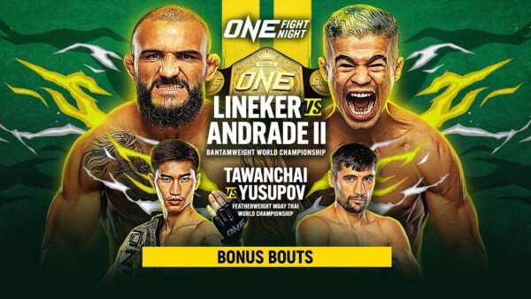 one fight night 7 lineker vs andrade ii bonus bouts 600x338