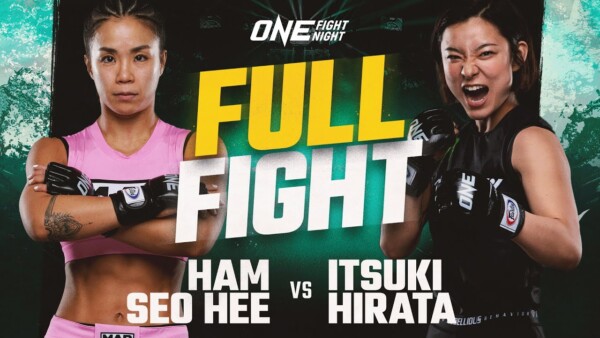 Ham Seo Hee vs. Itsuki Hirata | ONE Championship Full Fight