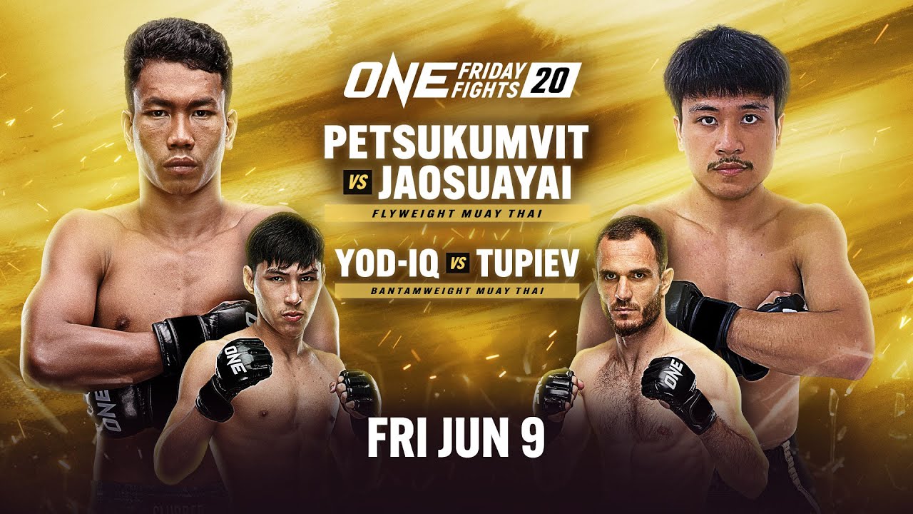 [Live in HD] ONE Friday Fights 20: Petsukumvit vs. Jaosuayai