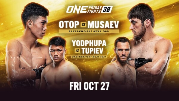 [Live In HD] ONE Friday Fights 38: Otop vs. Musaev