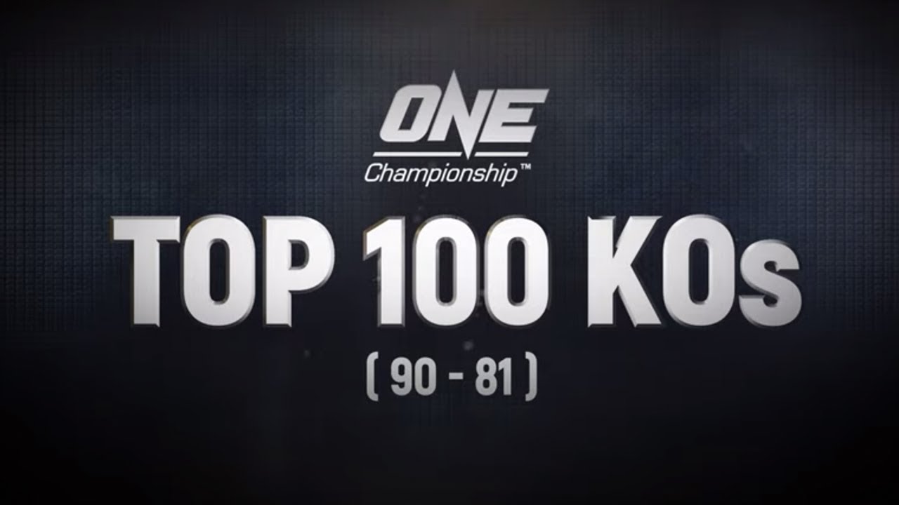ONE’s Top 100 Knockouts | 90   81