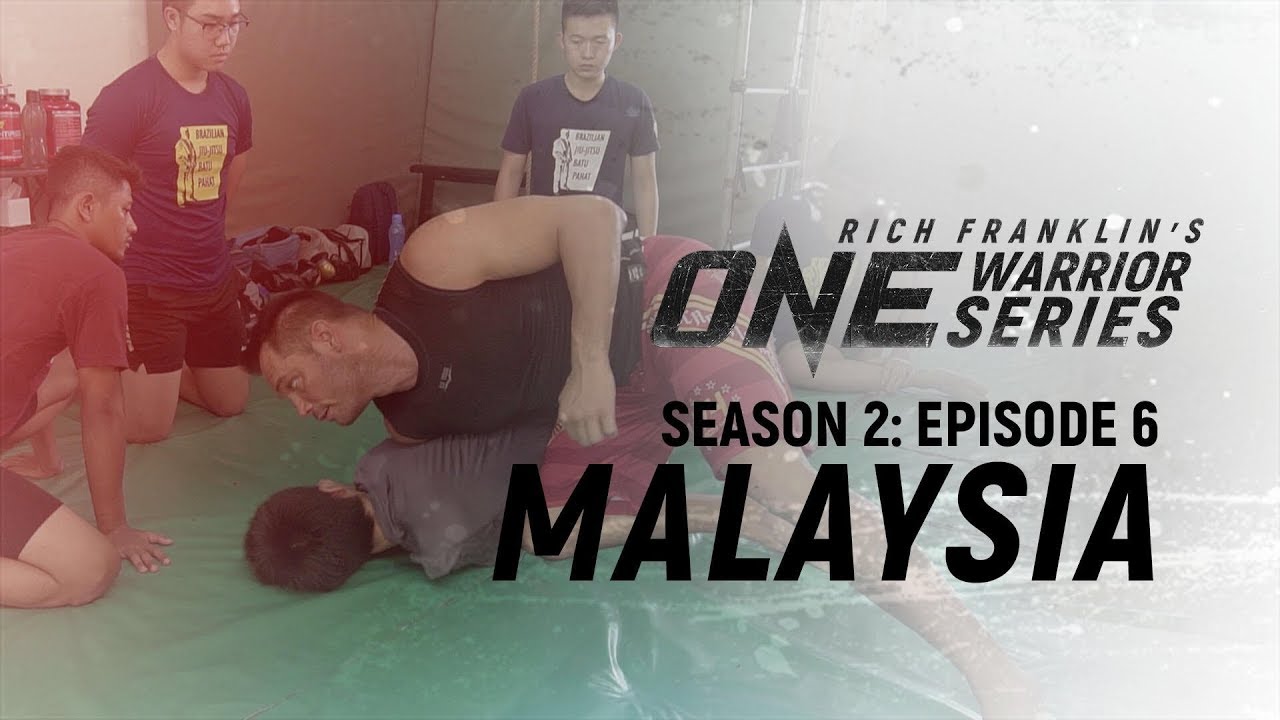 Rich Franklin’s ONE Warrior Series | Season 2 | Episode 6 | Malaysia