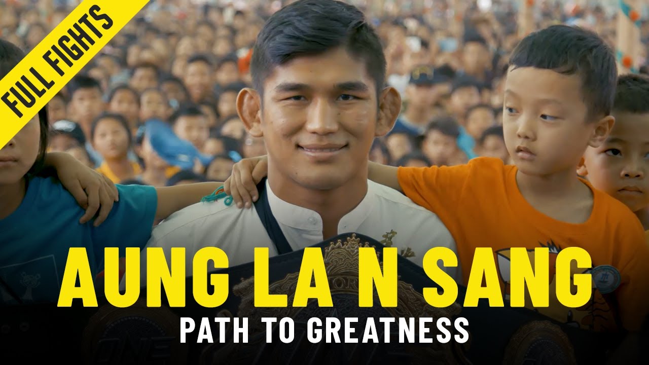 Aung La N Sang’s Path To Greatness | ONE Full Fights & Features
