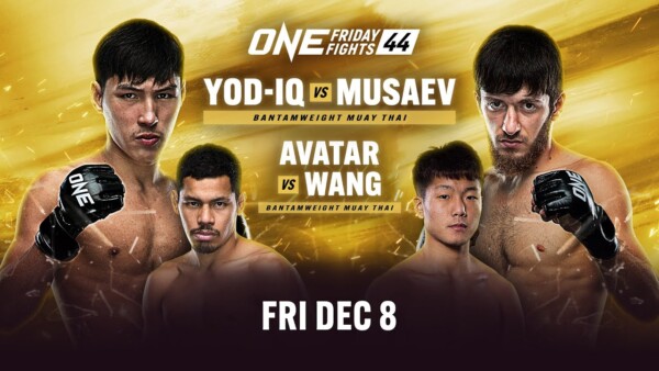 ONE Friday Fights 44: Yod IQ vs. Musaev