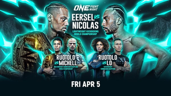 [Live In HD] ONE Fight Night 21: Eersel vs. Nicolas