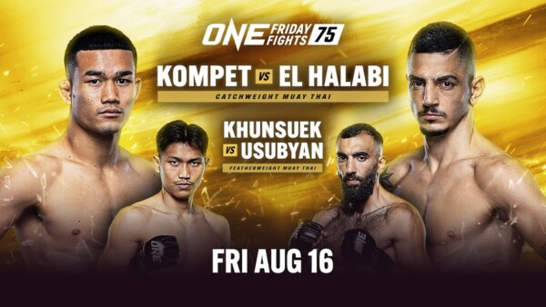 [Live In HD] ONE Friday Fights 75: Kompet vs. El Halabi
