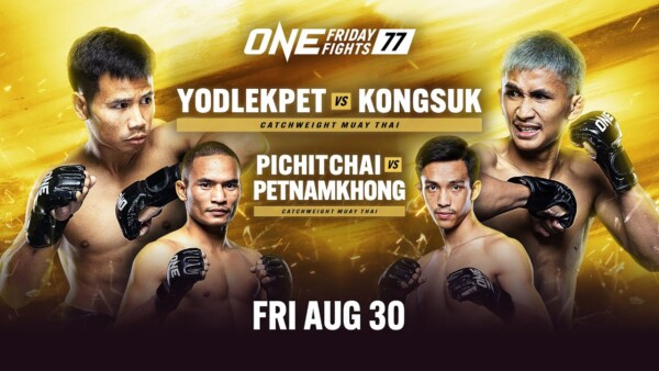 [Live In HD] ONE Friday Fights 77: Yodlekpet vs. Kongsuk