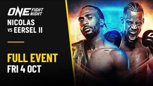 [Live In HD] ONE Fight Night 25: Nicolas vs. Eersel II