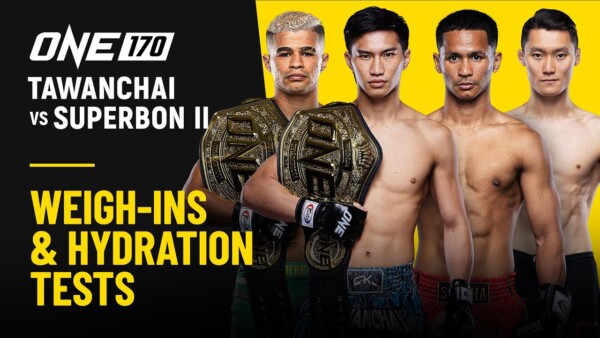 ONE 170: Tawanchai vs. Superbon II | Weigh Ins & Hydration Tests