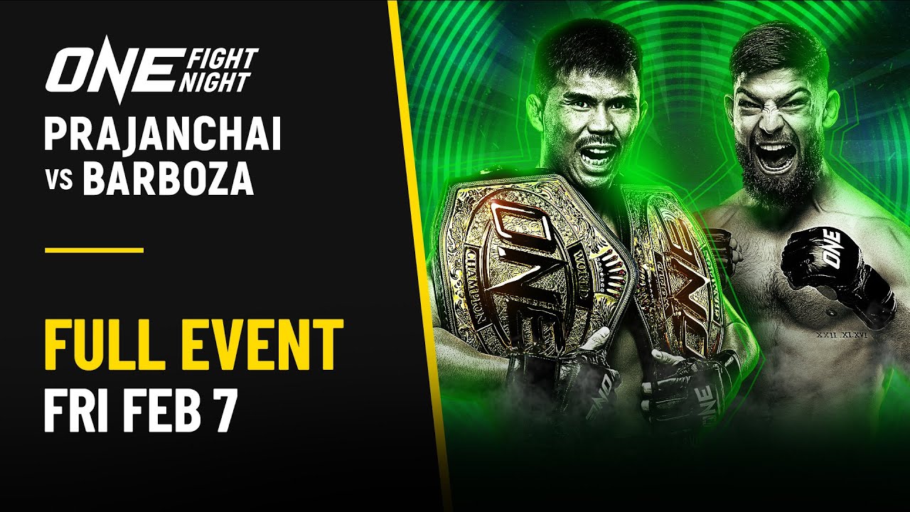 ONE Fight Night 28: Prajanchai vs. Barboza