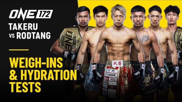 ONE 172: Takeru vs. Rodtang | Weigh Ins & Hydration Tests