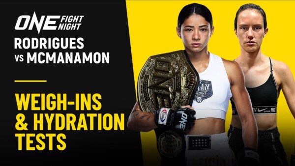 ONE Fight Night 29: Rodrigues vs. McManamon | Weigh Ins & Hydration Tests