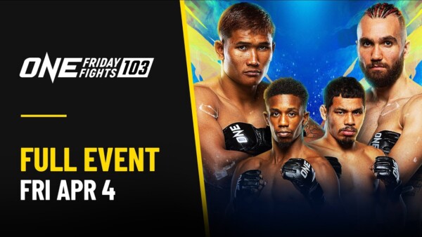 [Live In HD] ONE Friday Fights 103: Kulabdam vs. Cicek