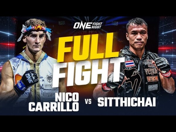 Wild Muay Thai Scrap  Nico Carrillo vs. Sitthichai | Full Fight