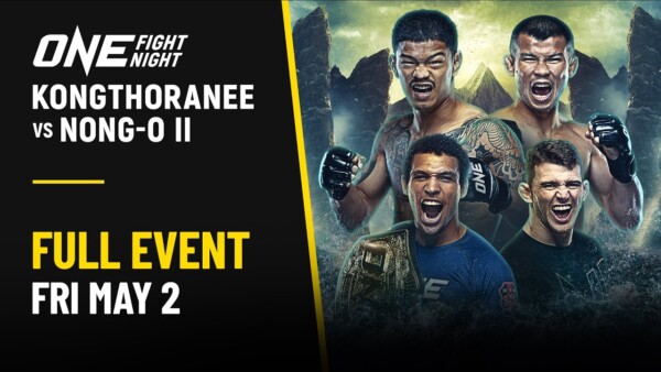ONE Fight Night 31: Kongthoranee vs. Nong O II