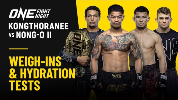 ONE Fight Night 31: Kongthoranee vs. Nong O II | Weigh Ins & Hydration Tests