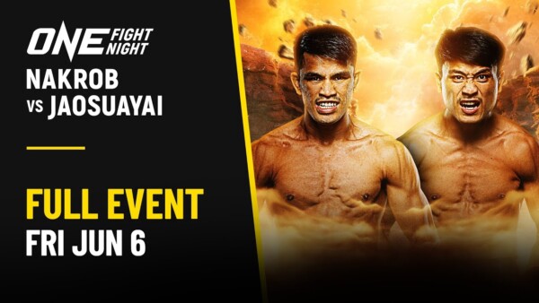 [Live In HD] ONE Fight Night 32: Nakrob vs. Jaosuayai