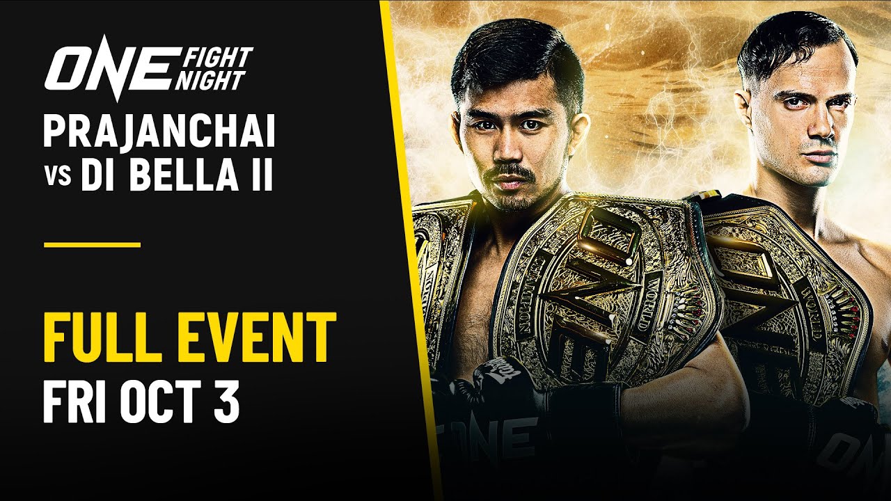 [Live in HD] ONE Fight Night 36: Prajanchai vs. Di Bella II