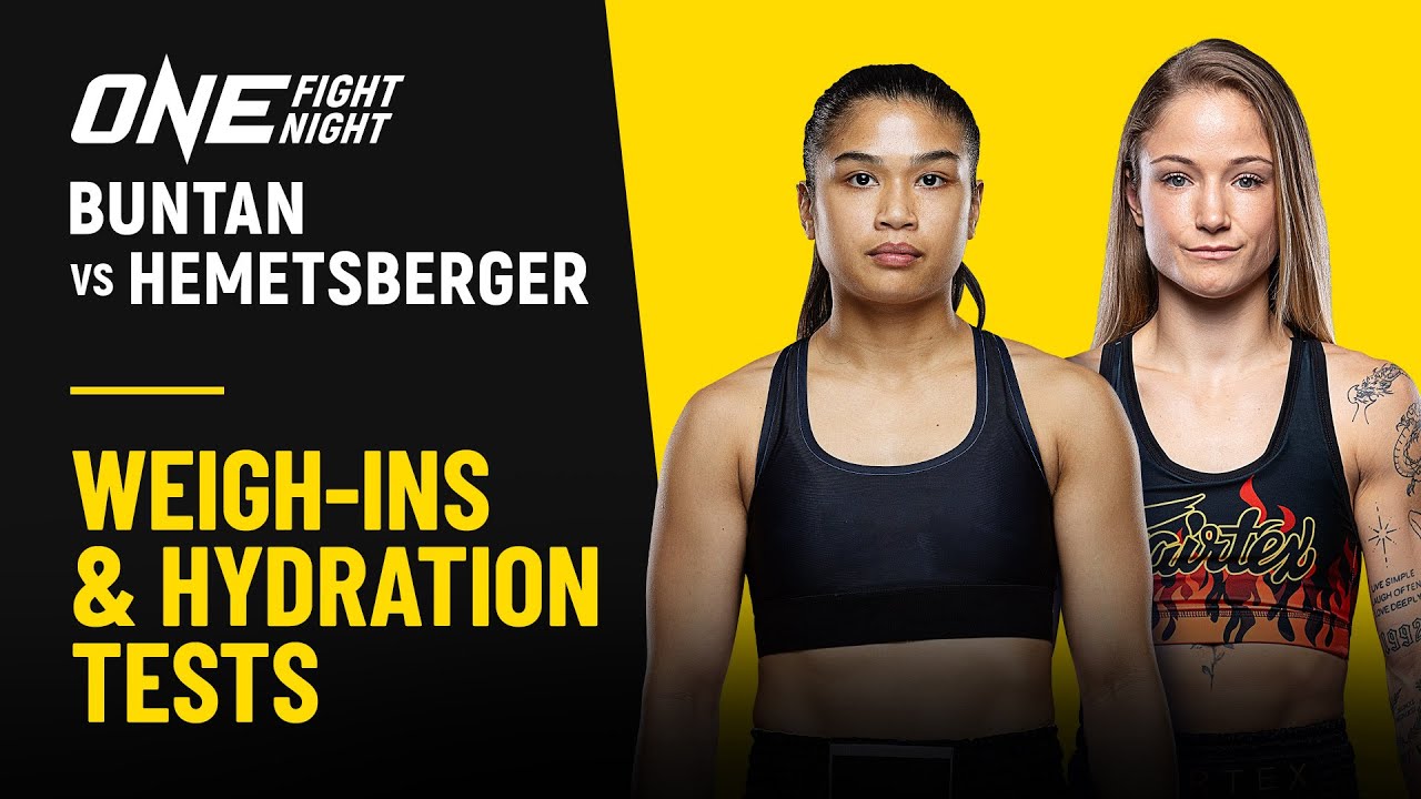 ONE Fight Night 35: Buntan vs. Hemetsberger | Weigh ins & Hydration Tests