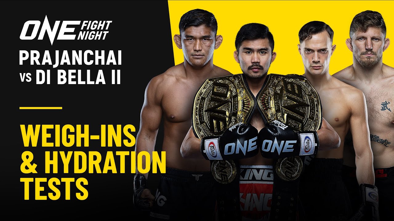 ONE Fight Night 36: Prajanchai vs. Di Bella II | Weigh ins & Hydration Tests