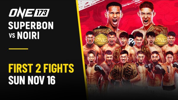 [Live in HD] ONE 173: Superbon vs. Noiri | First 2 Fights | ONE173「スーパーボン vs. 野杁」| オープニング2試合