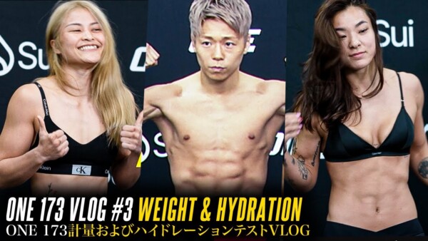 ONE 173 VLOG #3 ⚖️ Weight & Hydration | Itsuki, Stamp, Takeru, Anpo, Marat, Superlek, Nabil & MORE