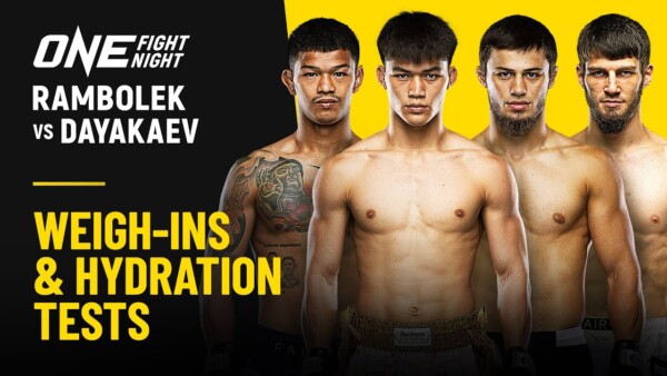 [Live in HD] ONE Fight Night 39: Rambolek vs. Dayakaev | Weigh ins & Hydration Tests