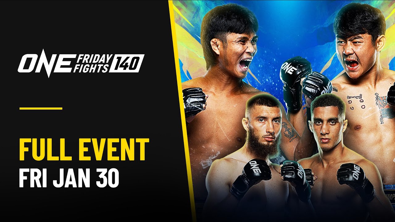 [Live in HD] ONE Friday Fights 140: Kongchai vs. Thway Lin Htet