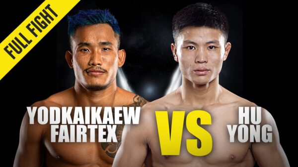 yodkaikaew fairtex vs hu yong one championship full fight 600x338
